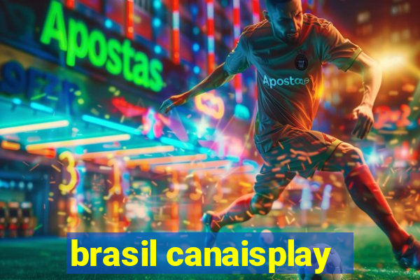 brasil canaisplay